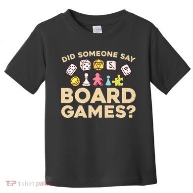 Board Games for Game Enthusiasts Toddler T-Shirt