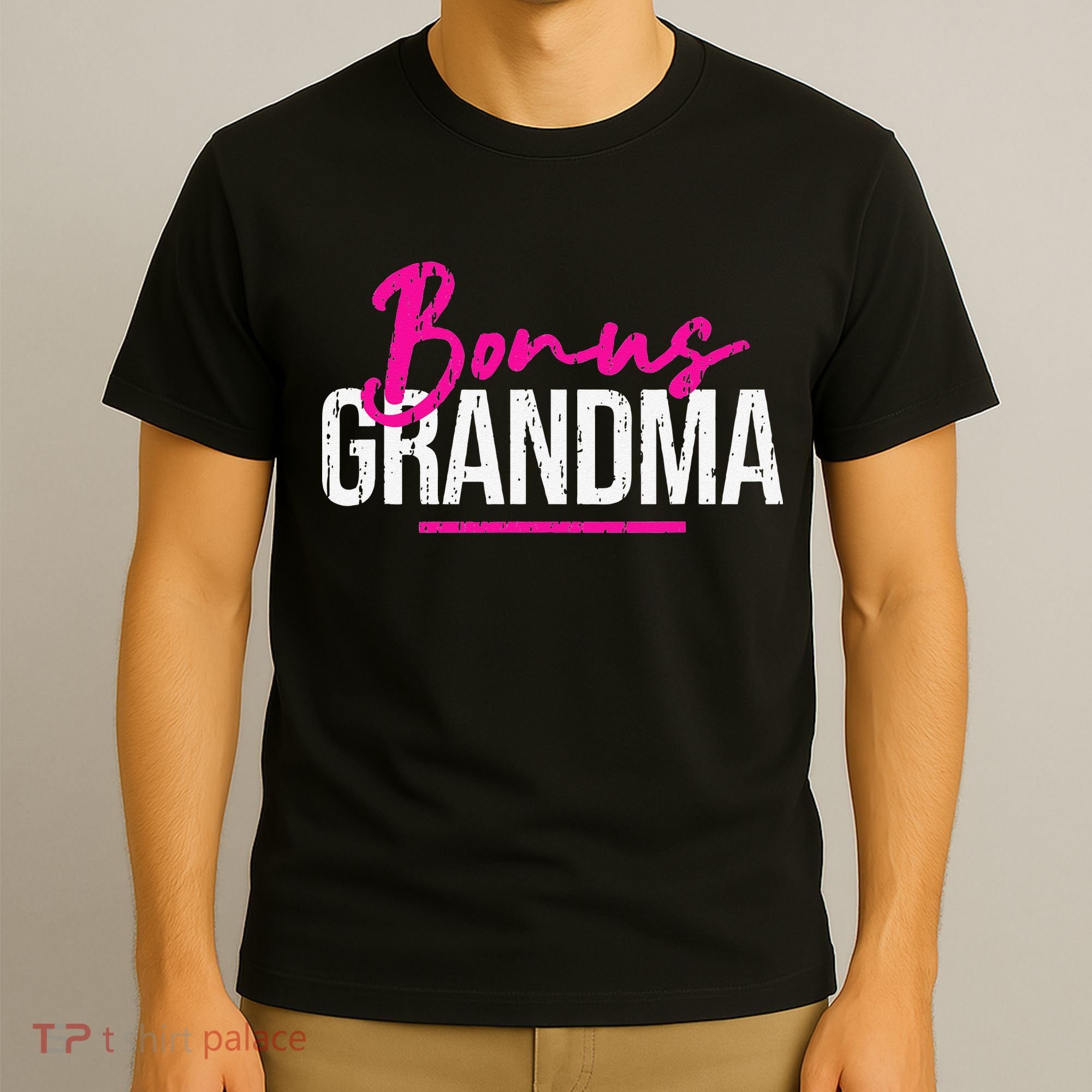 Bonus Grandma Funny Mother's Day Step Grandma Gift T-Shirt