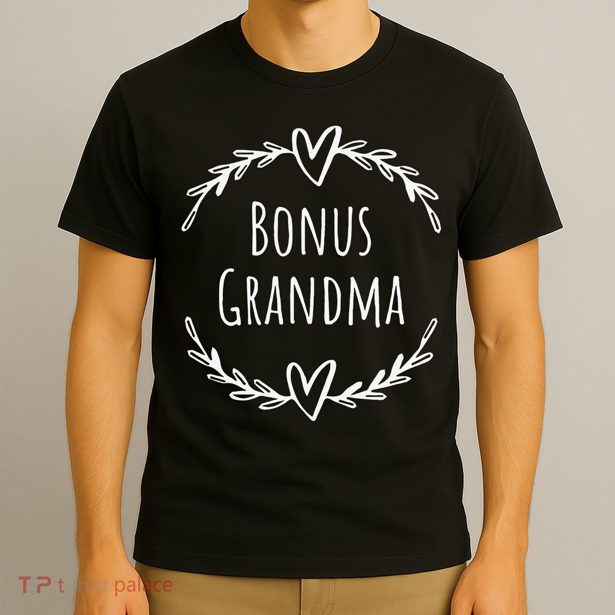 Bonus Grandma Funny Mother's Day Step Grandma T-Shirt