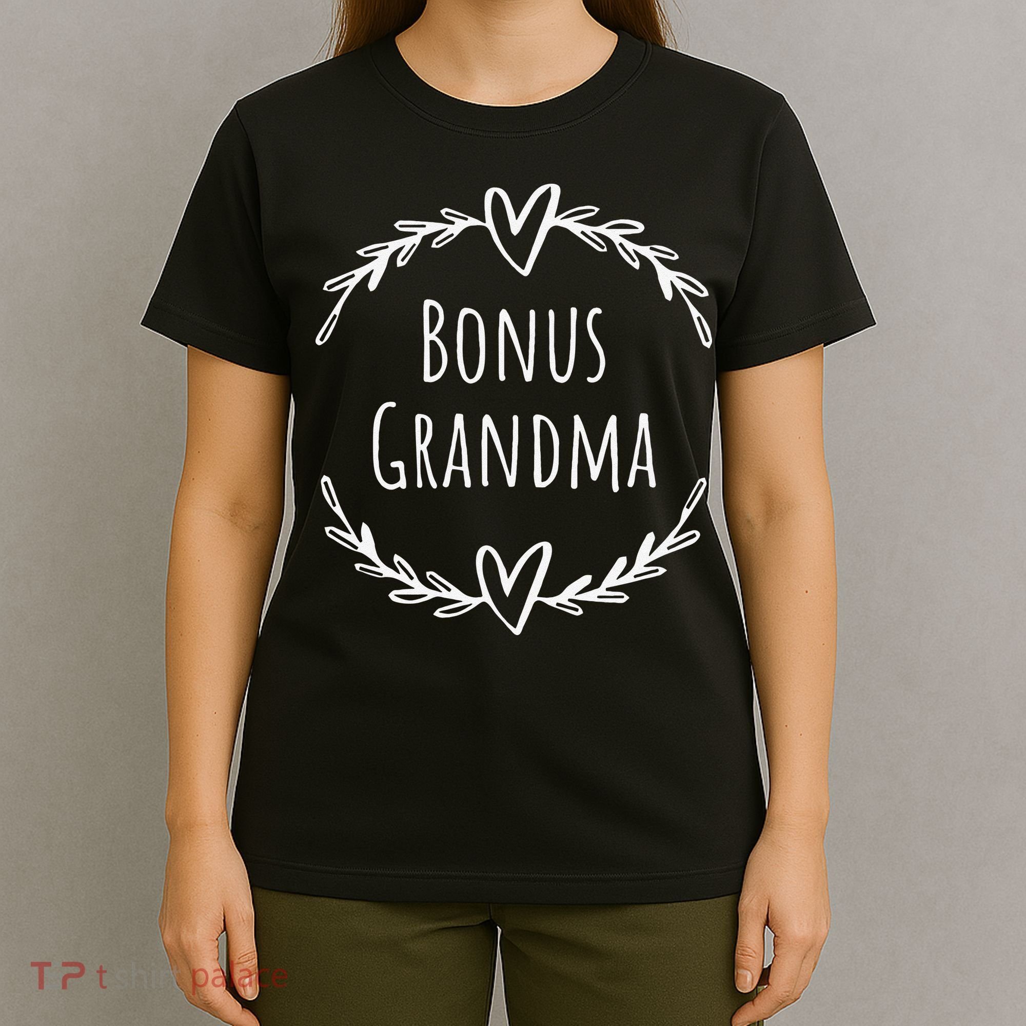 Bonus Grandma Funny Mother's Day Step Grandma T-Shirt