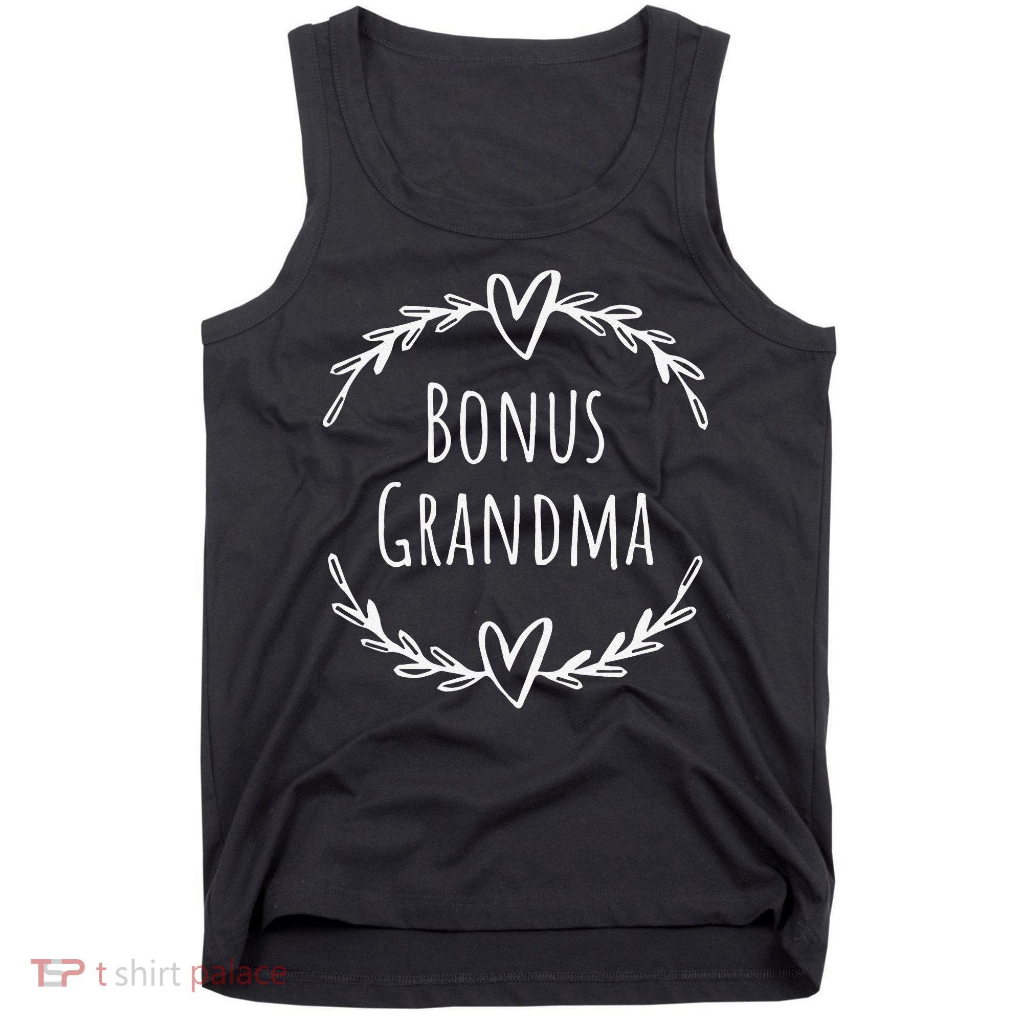 Bonus Grandma Funny Mother's Day Step Grandma Tank Top