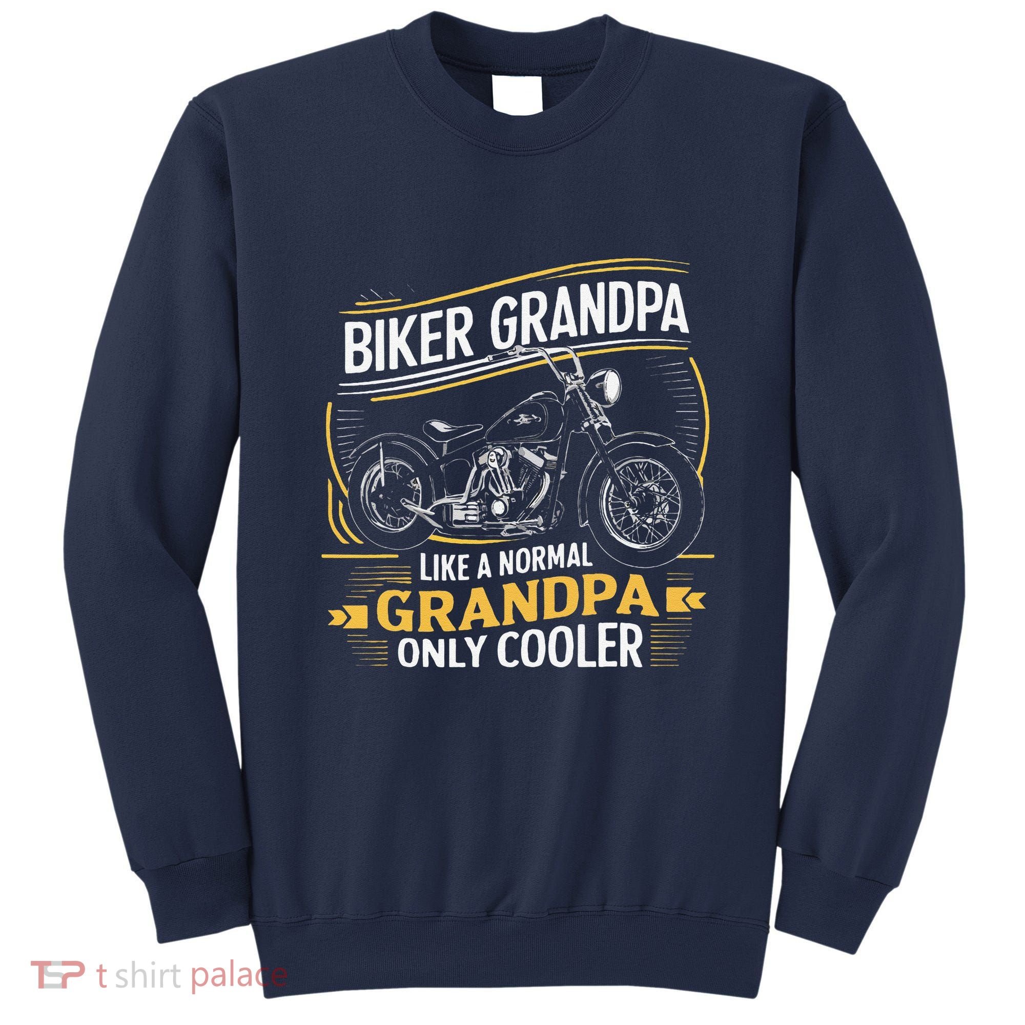 Biker Grandpa FatherS Day Like A Normal Grandpa Motorcycle Sweatshirt
