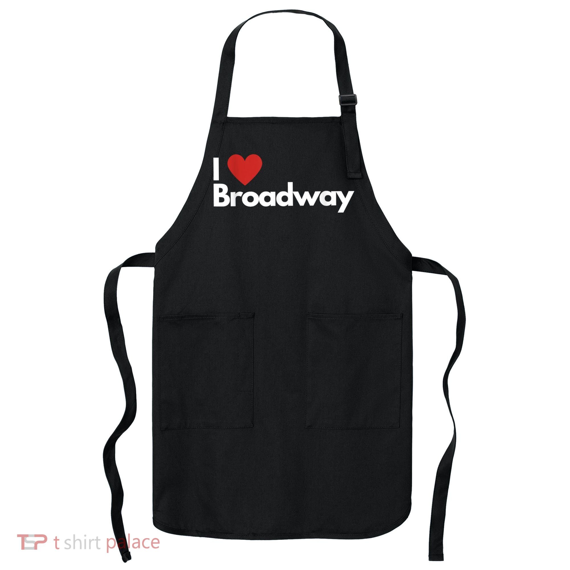 Best Gift For Broadway Lovers Apron