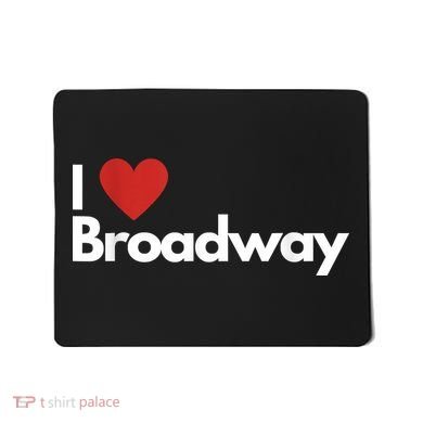 Best Gift For Broadway Lovers Mousepad