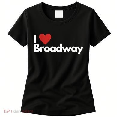 Best Gift For Broadway Lovers Women's T-Shirt