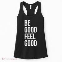 Be Good Feel Good Quote Women's Tank Top thumb 0