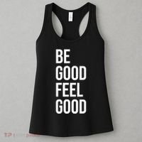 Be Good Feel Good Quote Women's Tank Top thumb 3