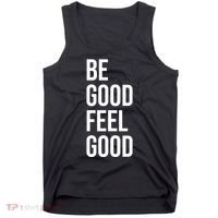 Be Good Feel Good Quote Tank Top thumb 0