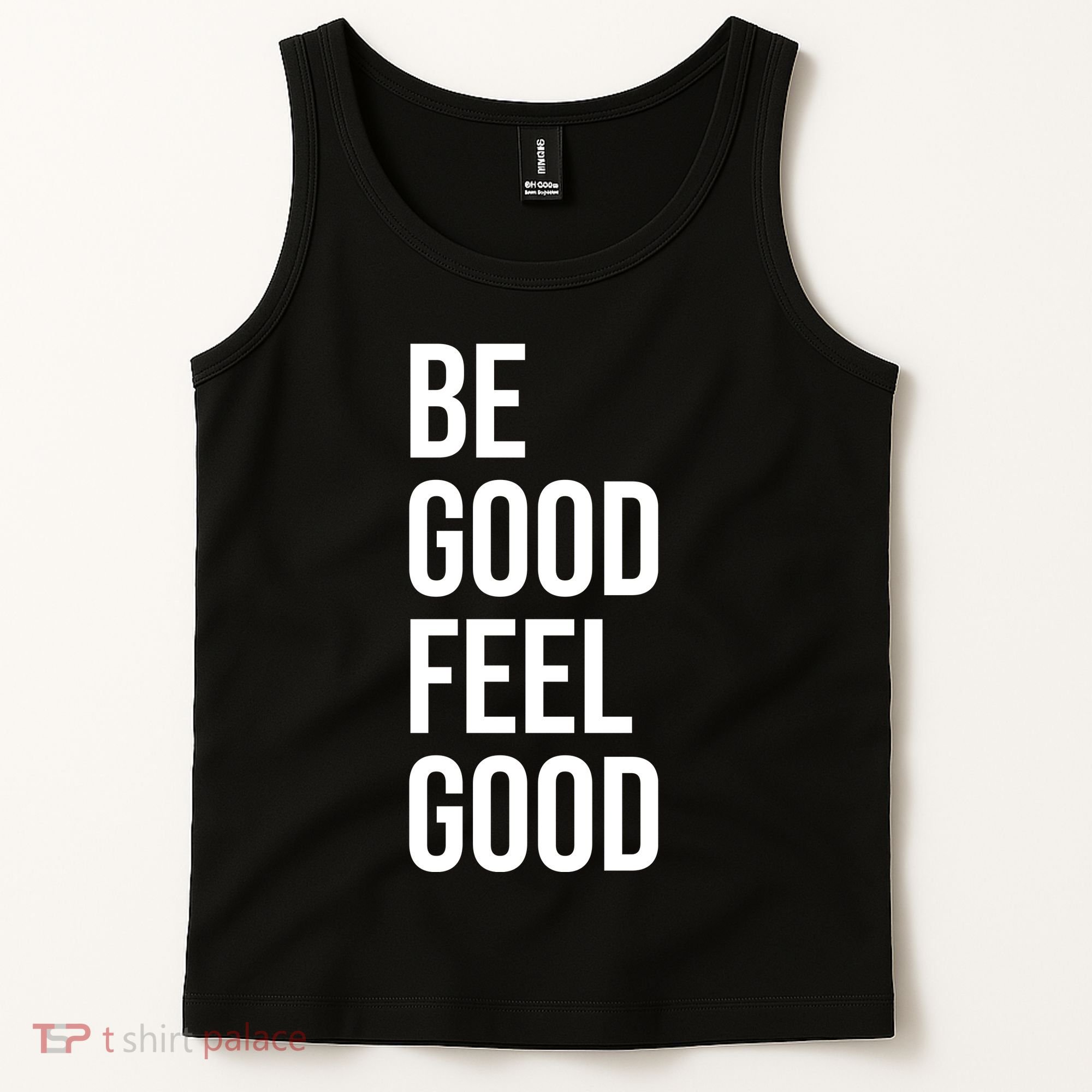 Be Good Feel Good Quote Tank Top