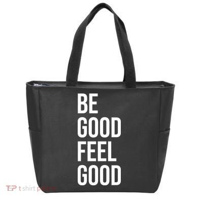Be Good Feel Good Quote Tote Bag