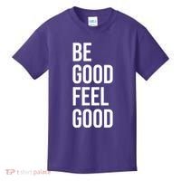 Be Good Feel Good Quote Kids T-Shirt thumb 0