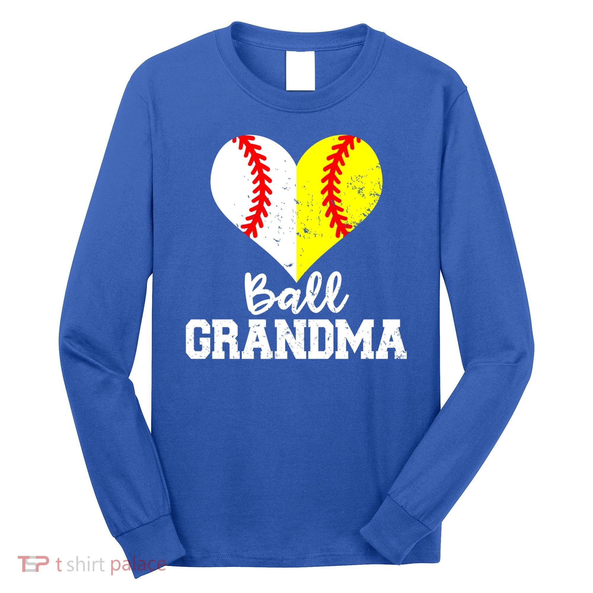 Ball Grandma Funny Baseball Softball Grandma Gift Long Sleeve Shirt