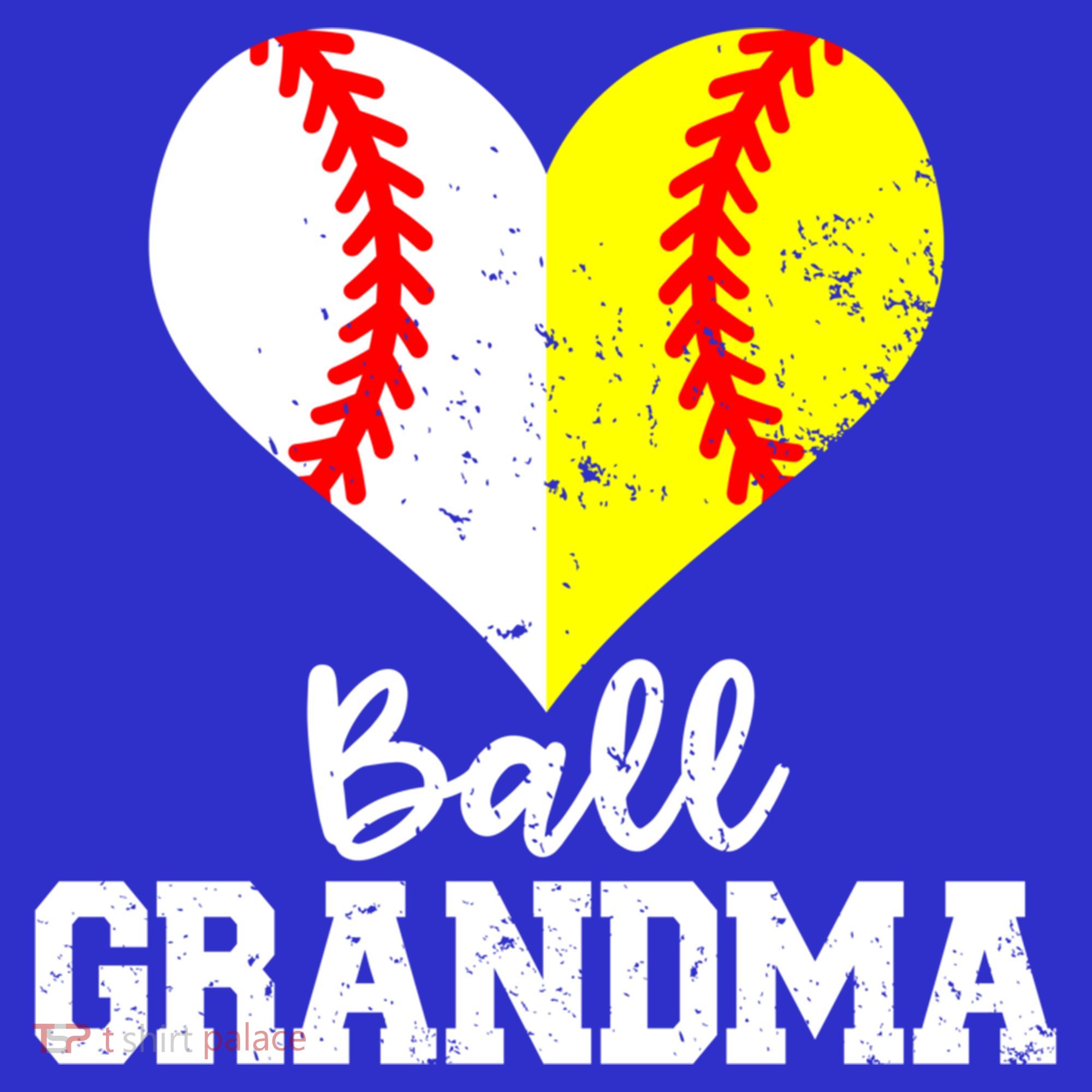 Ball Grandma Funny Baseball Softball Grandma Gift T-Shirt
