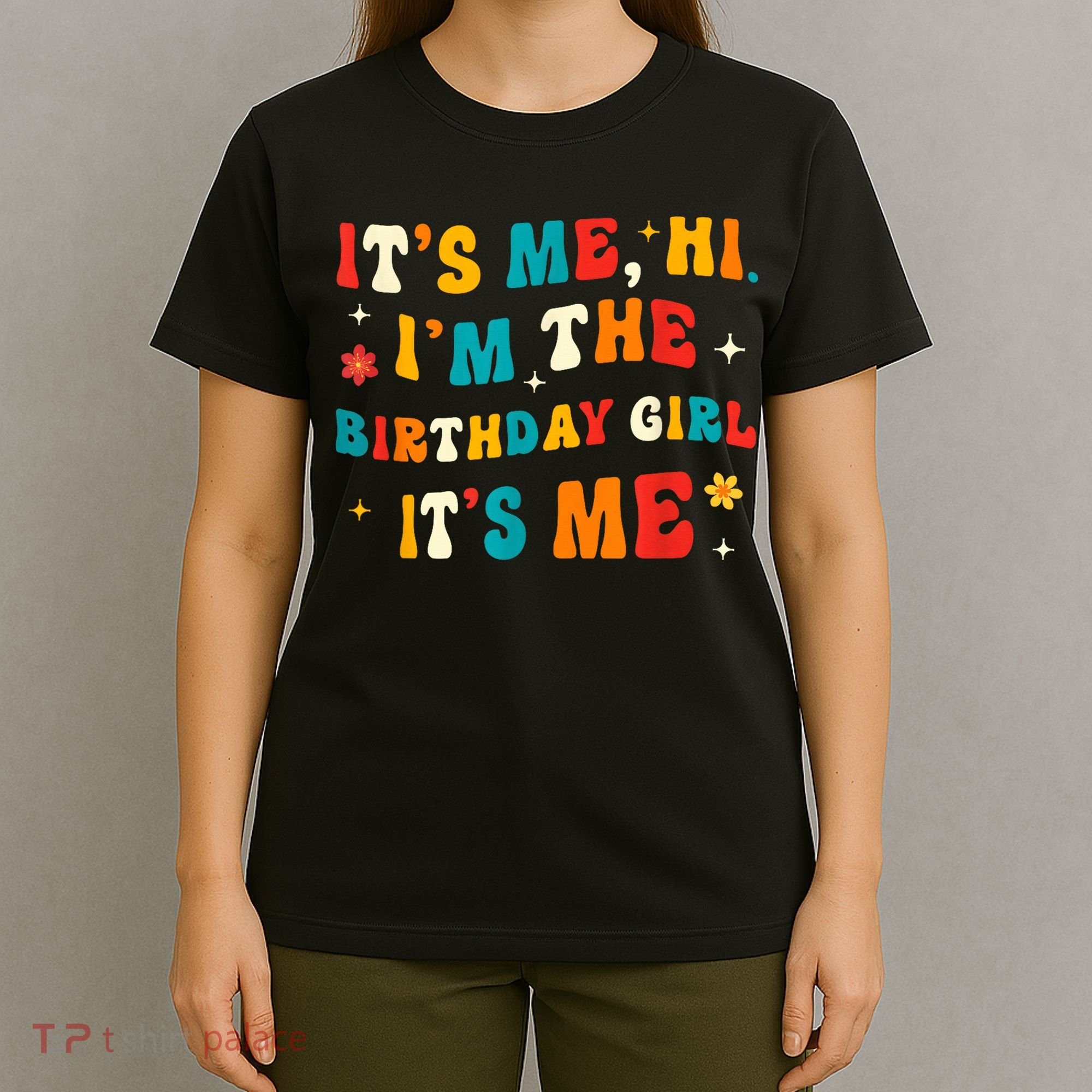 Birthday Girl Gifts Birthday Girl T-Shirt
