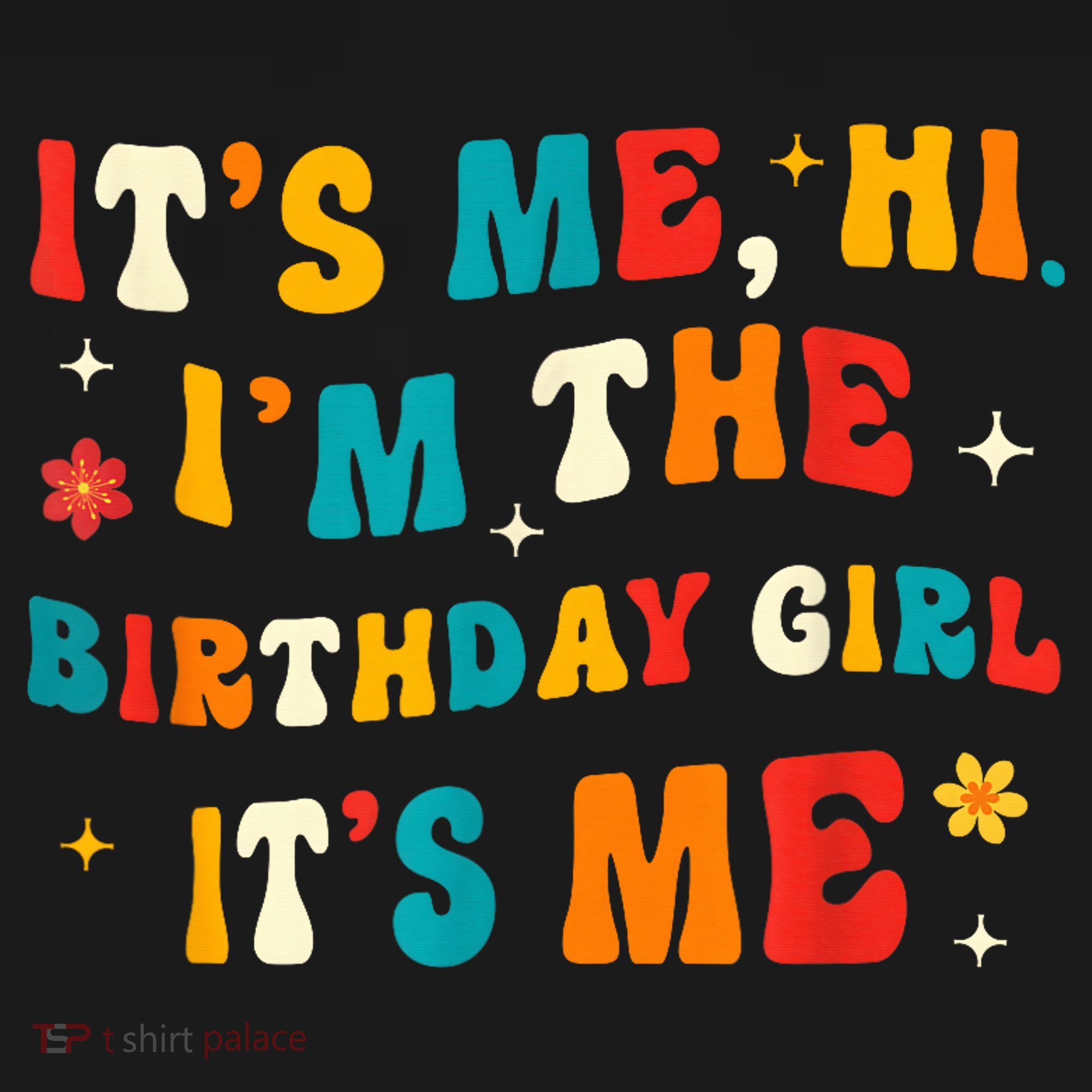 Birthday Girl Gifts Birthday Girl T-Shirt