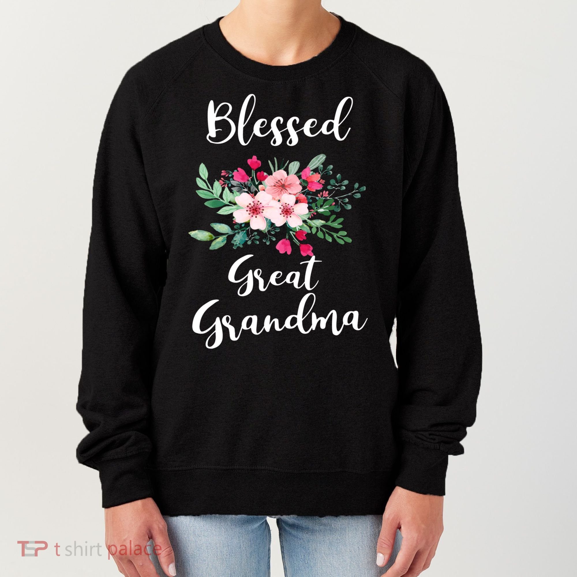 Blessed Great Grandma Flower Bouquet Gift For Grandma Gift Women's Sweatshirt