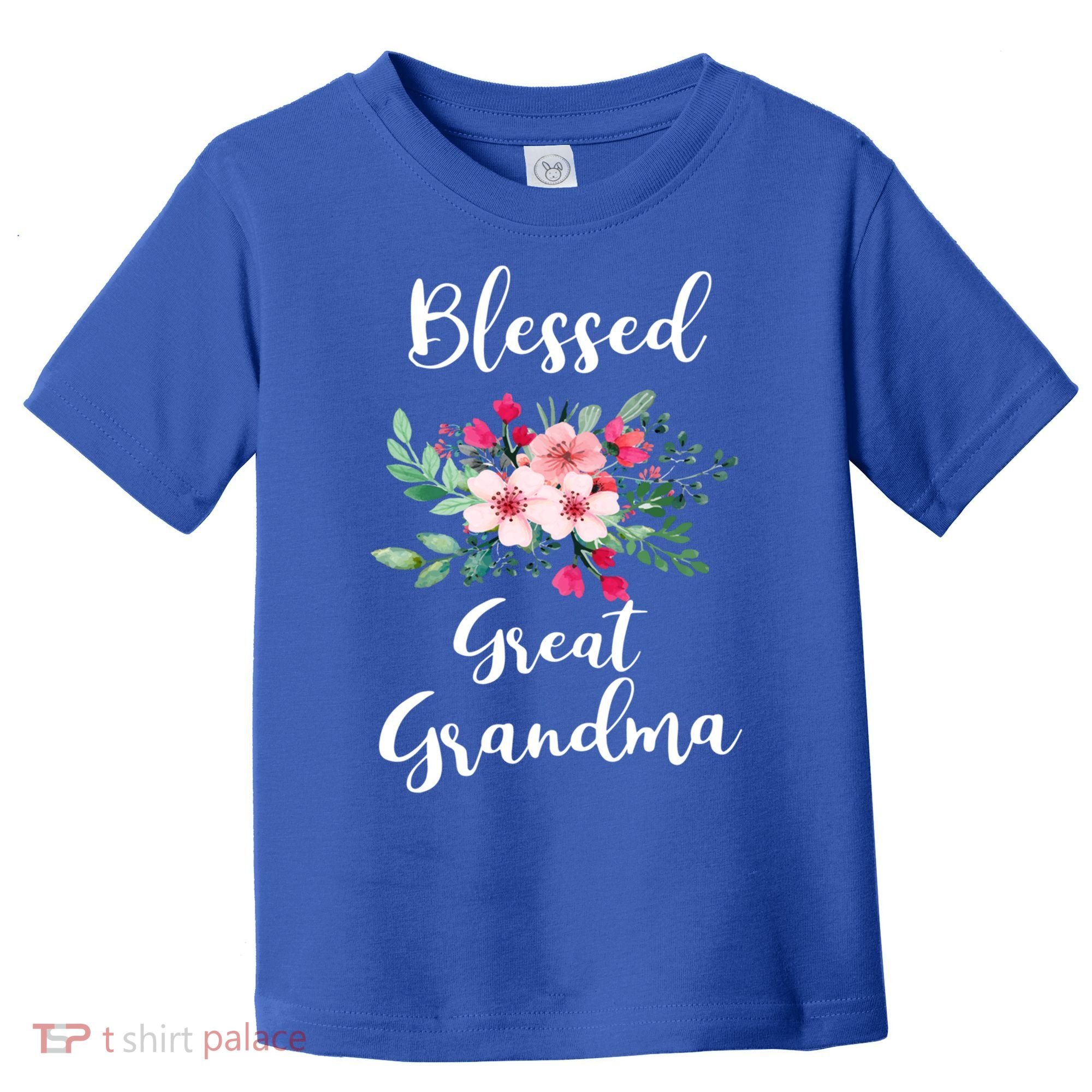Blessed Great Grandma Flower Bouquet Gift For Grandma Gift Toddler T-Shirt