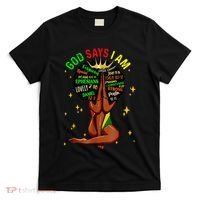 Black Girl God Says I Am Black Melanin History Month Pride T-Shirt thumb 0