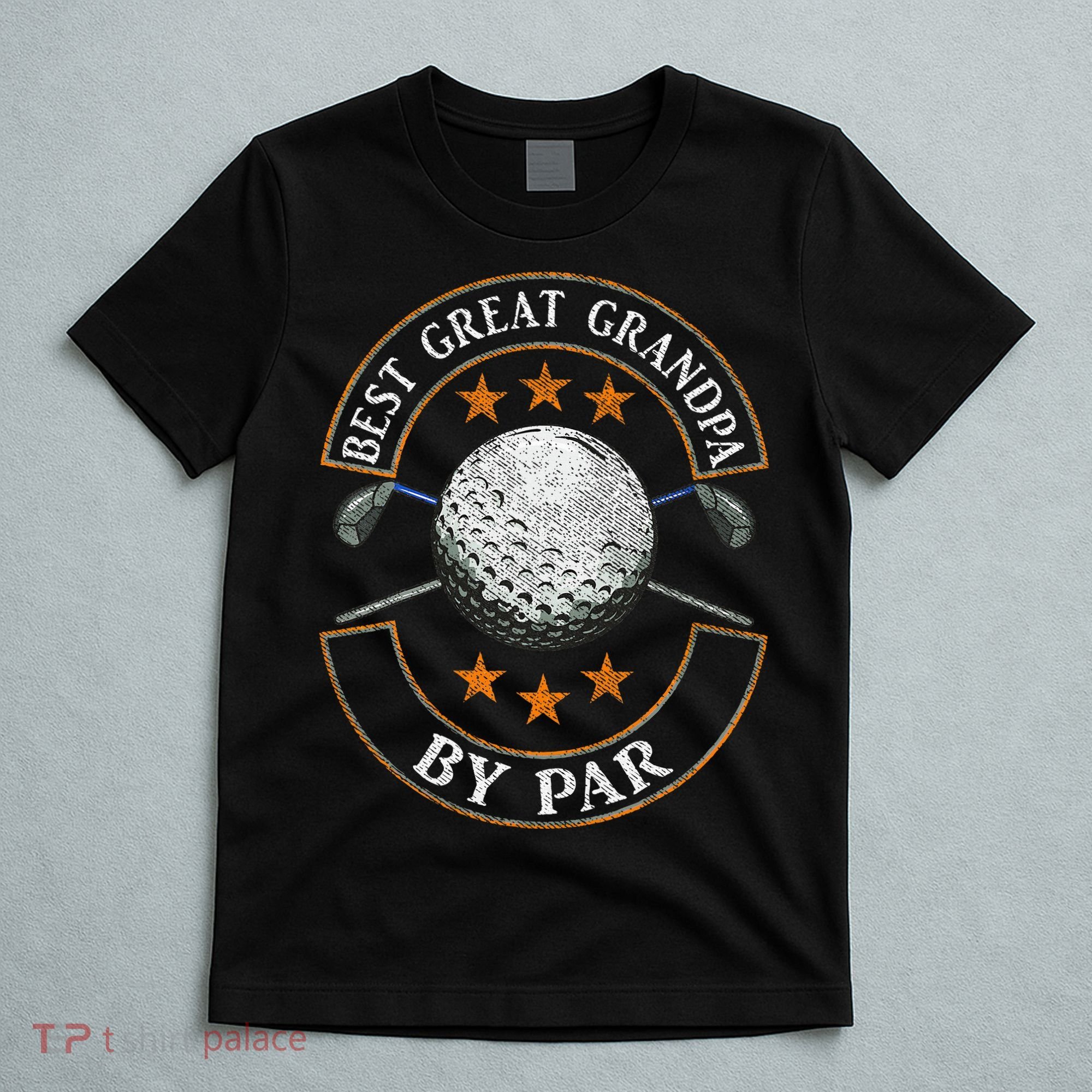 Best Great Grandpa By Par Golf Lover Sports Fathers Day Gift  T-Shirt