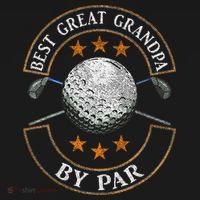 Best Great Grandpa By Par Golf Lover Sports Fathers Day Gift  T-Shirt thumb 7
