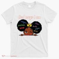 Black Girl God Says I Am Black Melanin History Month Pride T-Shirt thumb 0