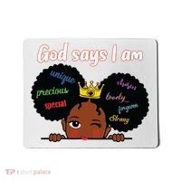 Black Girl God Says I Am Black Melanin History Month Pride Mousepad thumb 0