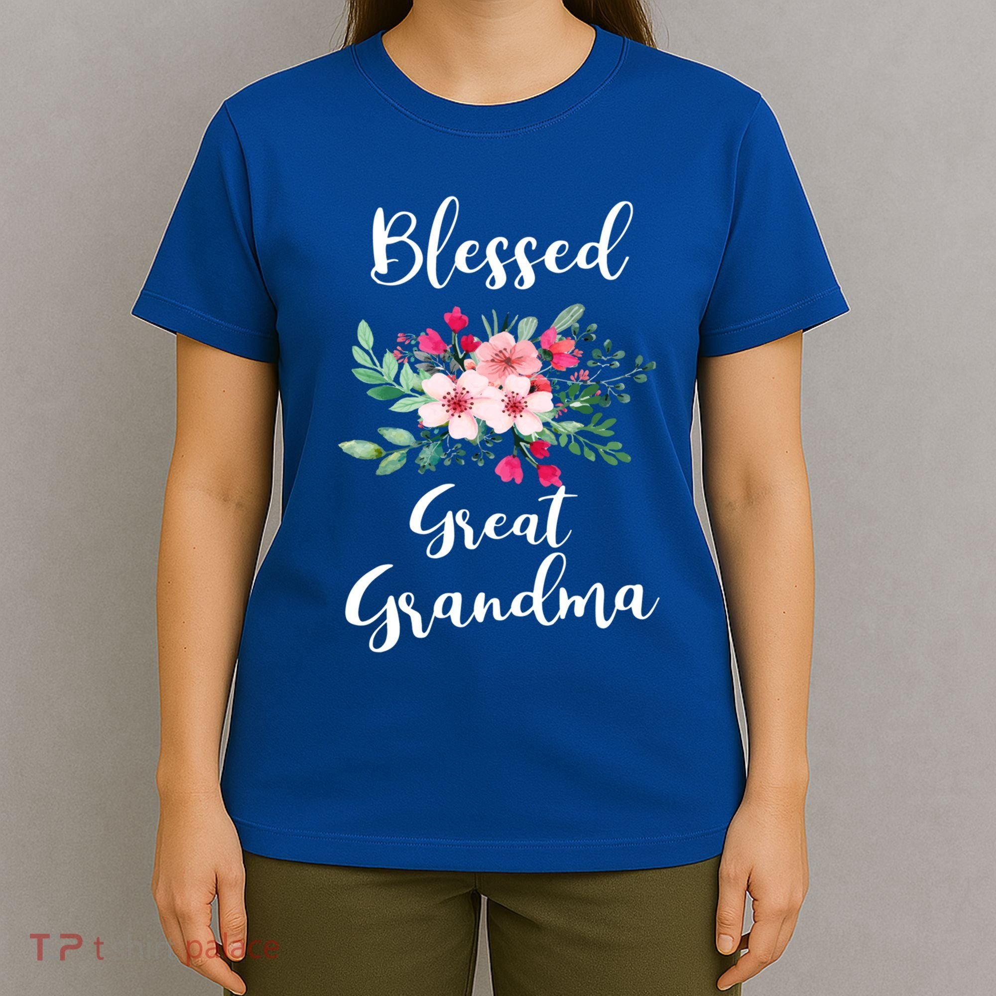Blessed Great Grandma Flower Bouquet Gift For Grandma Gift T-Shirt