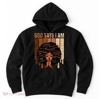 Black Girl God Says I Am Black Melanin Juneteenth Hoodie thumb 0
