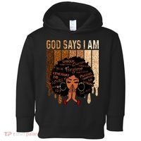 Black Girl God Says I Am Black Melanin Juneteenth Toddler Hoodie thumb 0