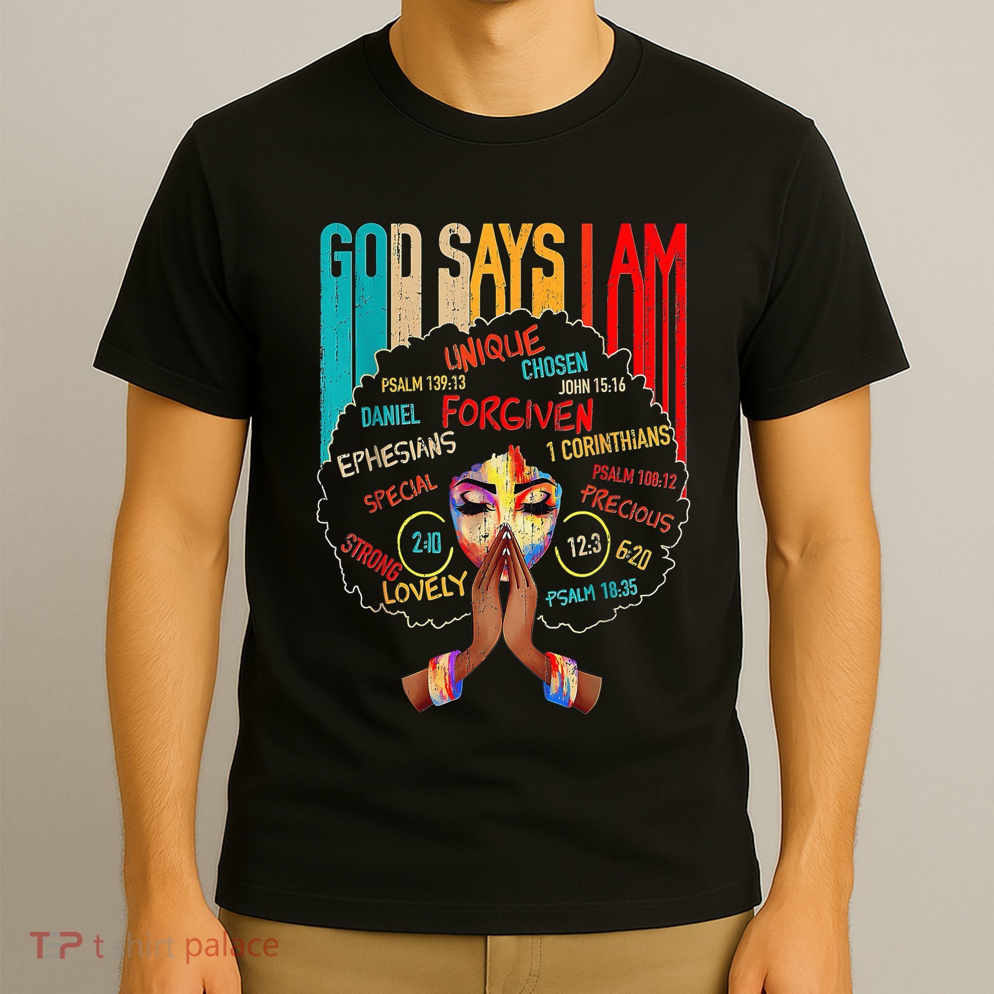 Black Girl God Says I Am Black Melanin History Month Pride T-Shirt