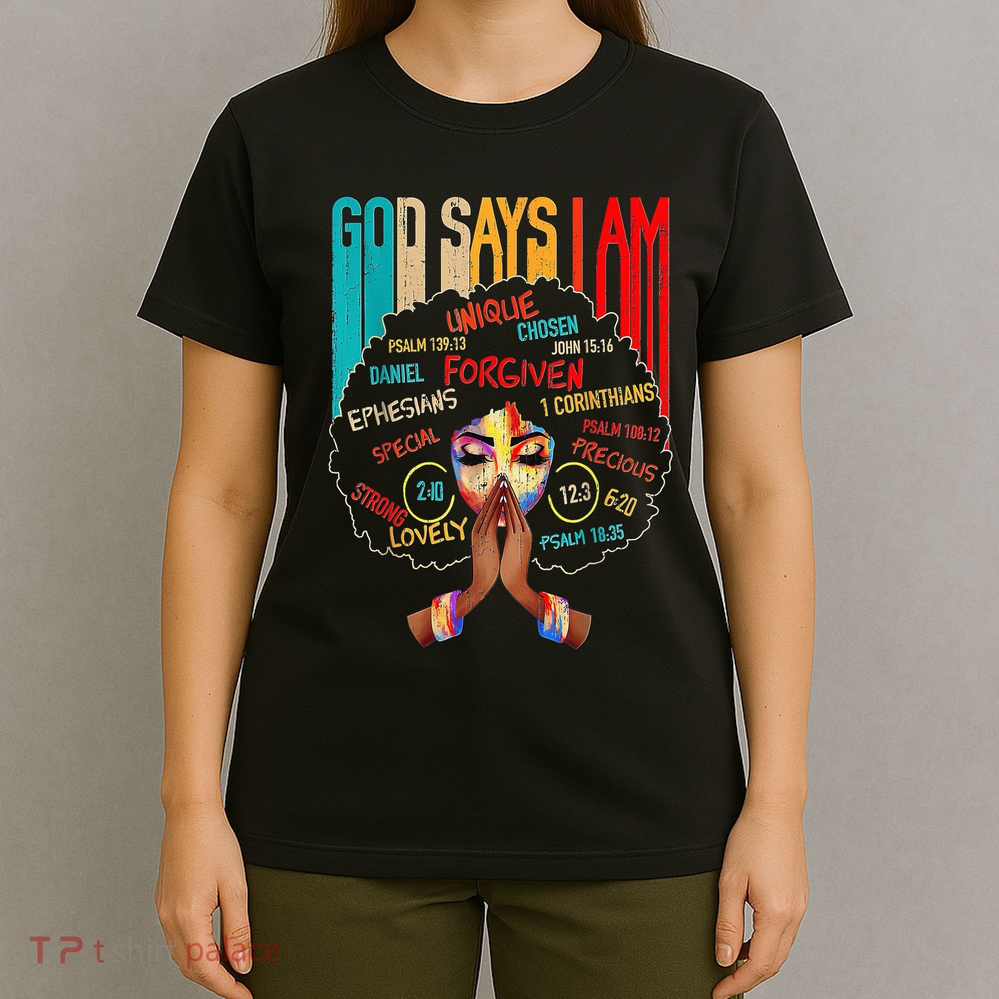 Black Girl God Says I Am Black Melanin History Month Pride T-Shirt