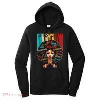 Black Girl God Says I Am Black Melanin History Month Pride Women's Hoodie thumb 0