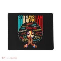 Black Girl God Says I Am Black Melanin History Month Pride Mousepad thumb 0