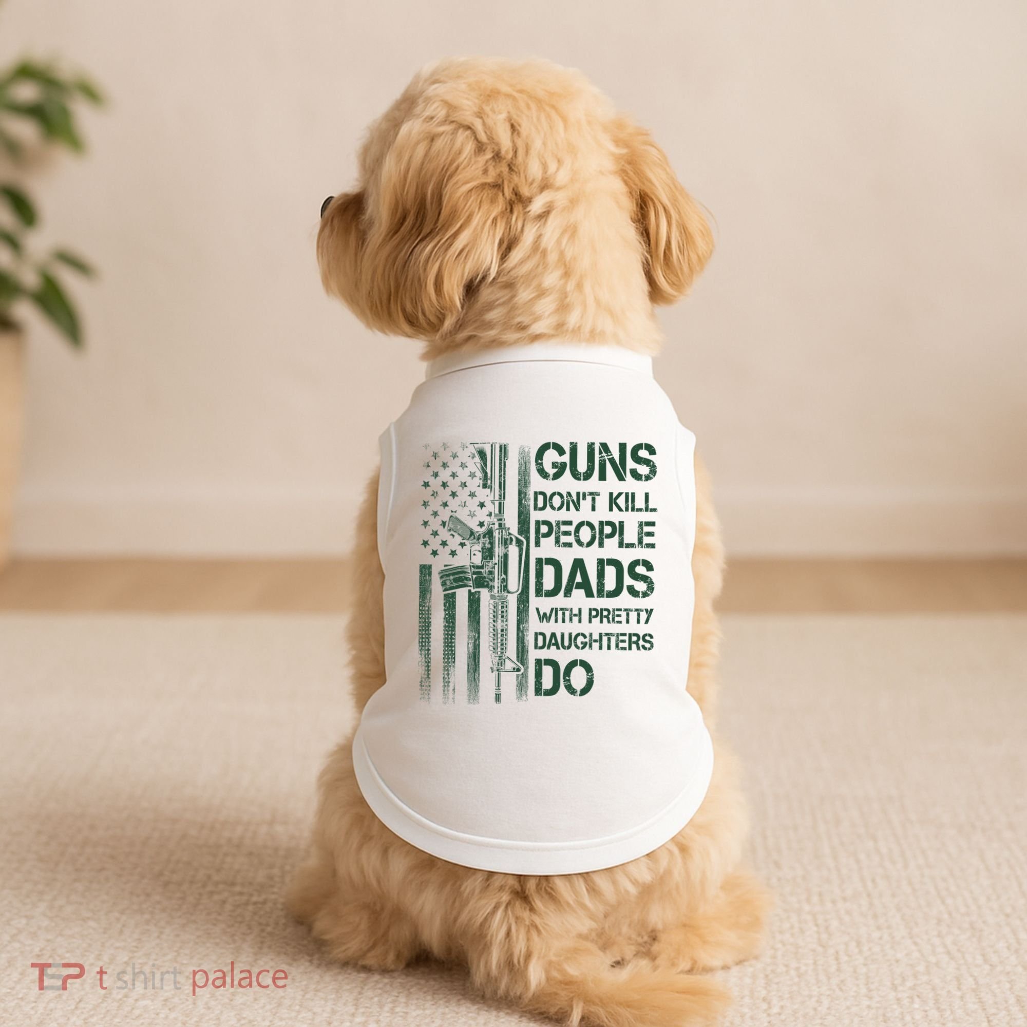 Best Gift Guns DonT Kill People Dads With Pretty Daughters Doggie Tank