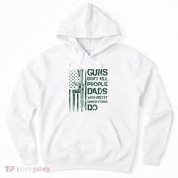 Best Gift Guns DonT Kill People Dads With Pretty Daughters Hoodie thumb 0