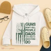 Best Gift Guns DonT Kill People Dads With Pretty Daughters Hoodie thumb 4