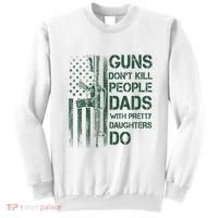 Best Gift Guns DonT Kill People Dads With Pretty Daughters Sweatshirt thumb 0