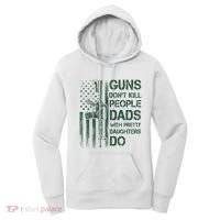 Best Gift Guns DonT Kill People Dads With Pretty Daughters Women's Hoodie thumb 0