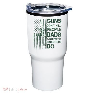 Best Gift Guns DonT Kill People Dads With Pretty Daughters Tumbler