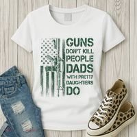 Best Gift Guns DonT Kill People Dads With Pretty Daughters Women's T-Shirt thumb 3