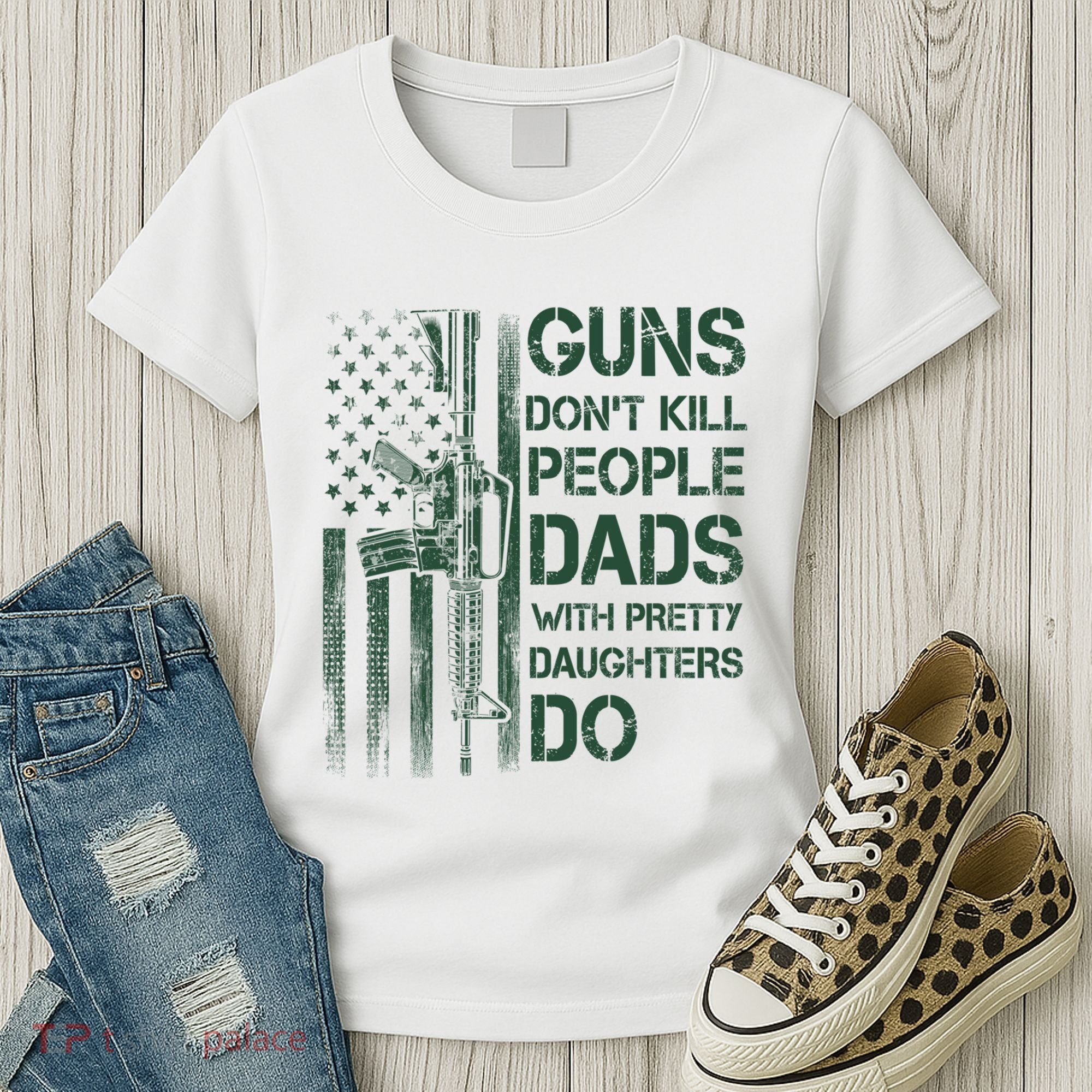 Best Gift Guns DonT Kill People Dads With Pretty Daughters Women's T-Shirt