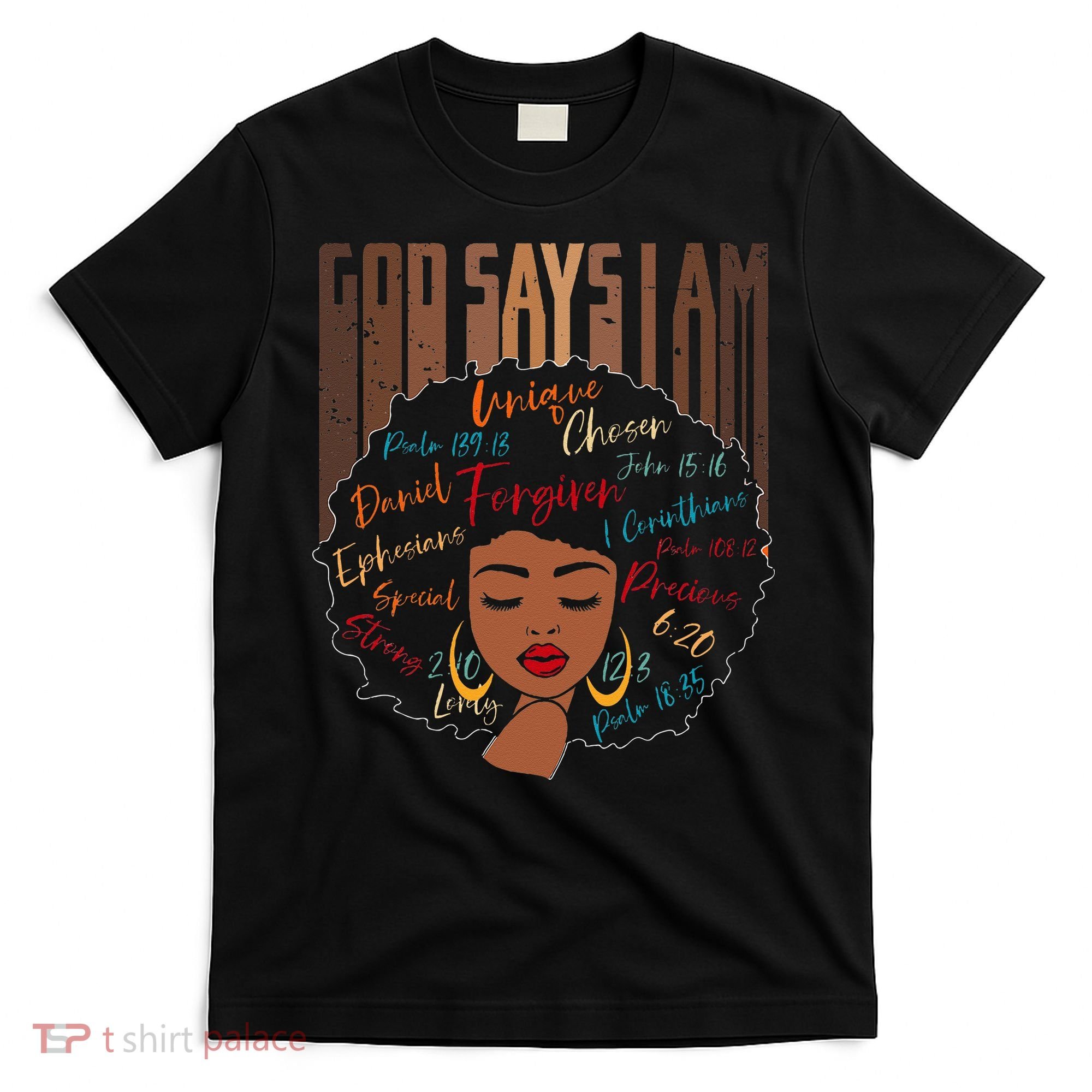 Black Girl God Says I Am Black Melanin History Month Pride T-Shirt