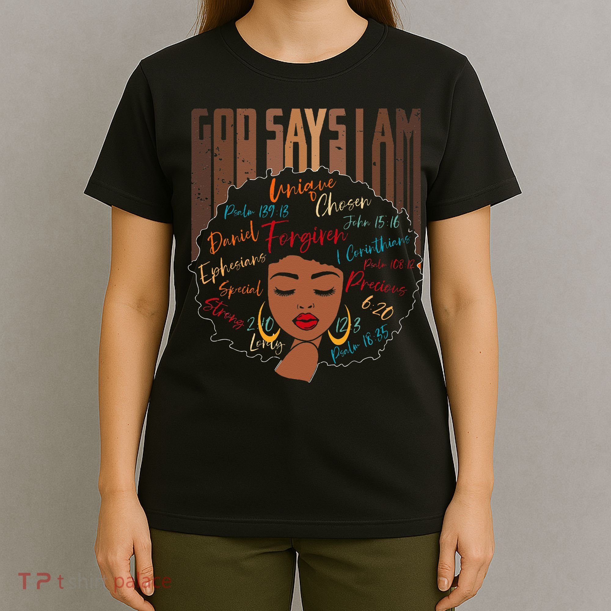 Black Girl God Says I Am Black Melanin History Month Pride T-Shirt