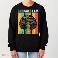 Black Girl God Says I Am Black Melanin Junenth Women's Sweatshirt thumb 0