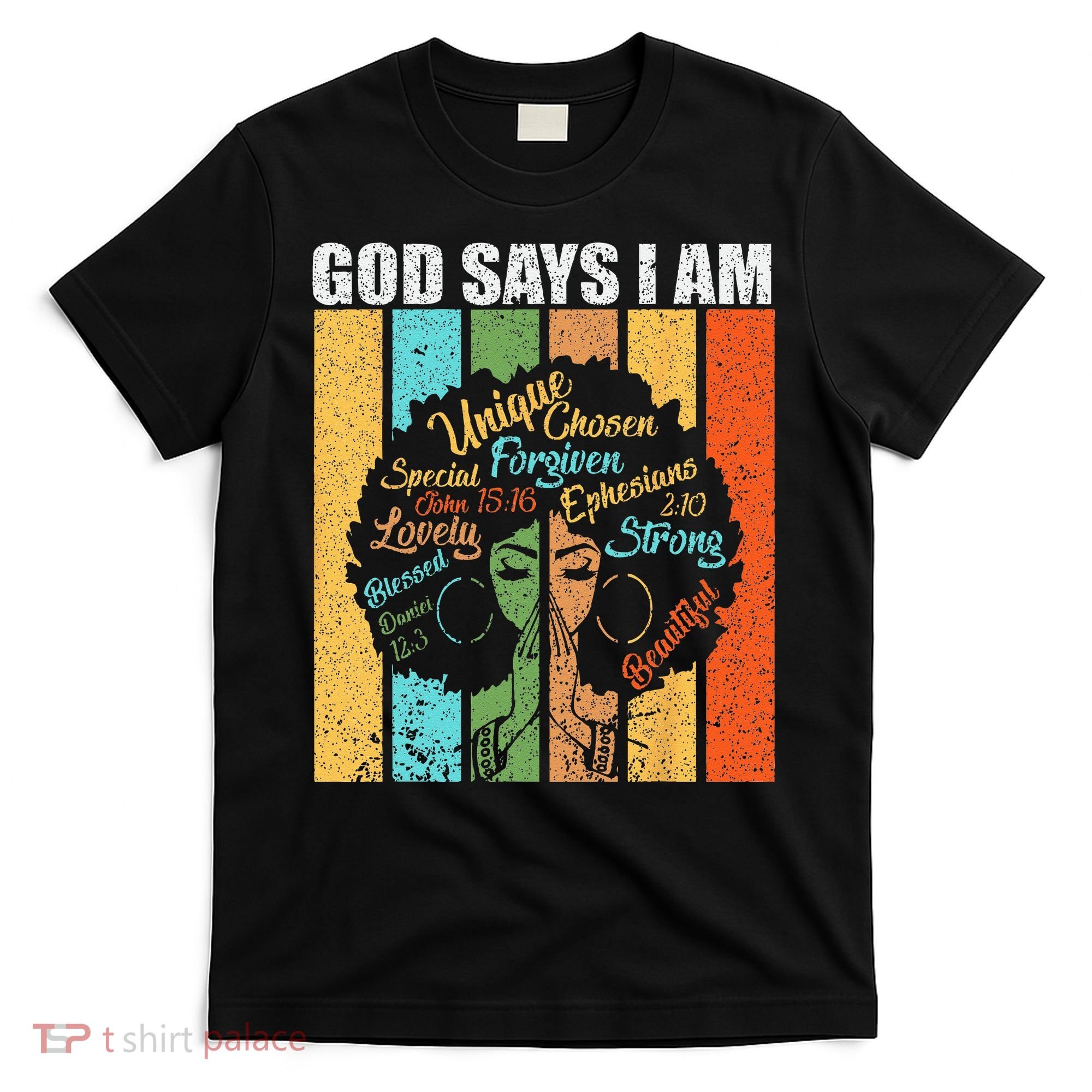 Black Girl God Says I Am Black Melanin Junenth T-Shirt