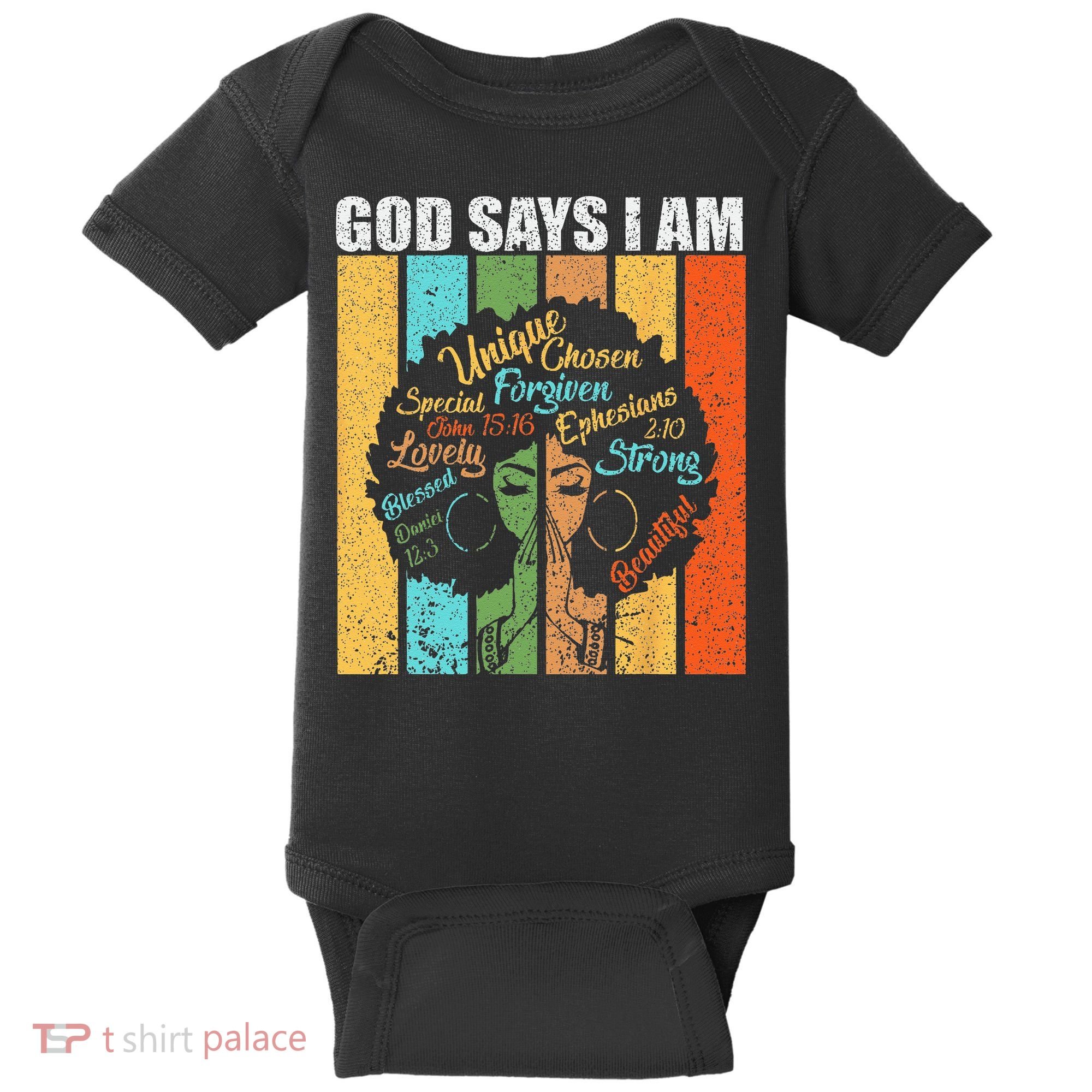 Black Girl God Says I Am Black Melanin Junenth Baby Bodysuit