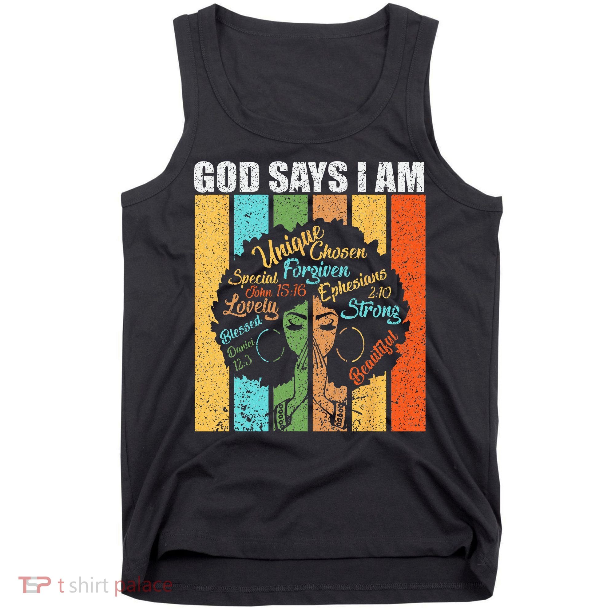 Black Girl God Says I Am Black Melanin Junenth Tank Top
