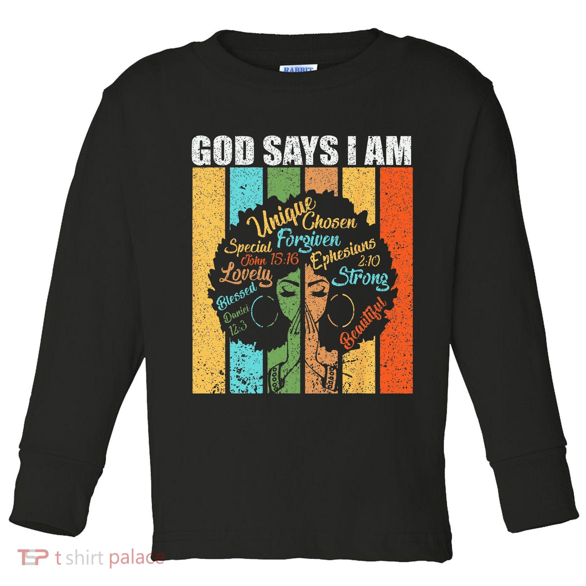 Black Girl God Says I Am Black Melanin Junenth Toddler Long Sleeve Shirt