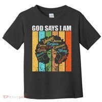 Black Girl God Says I Am Black Melanin Junenth Toddler T-Shirt thumb 0
