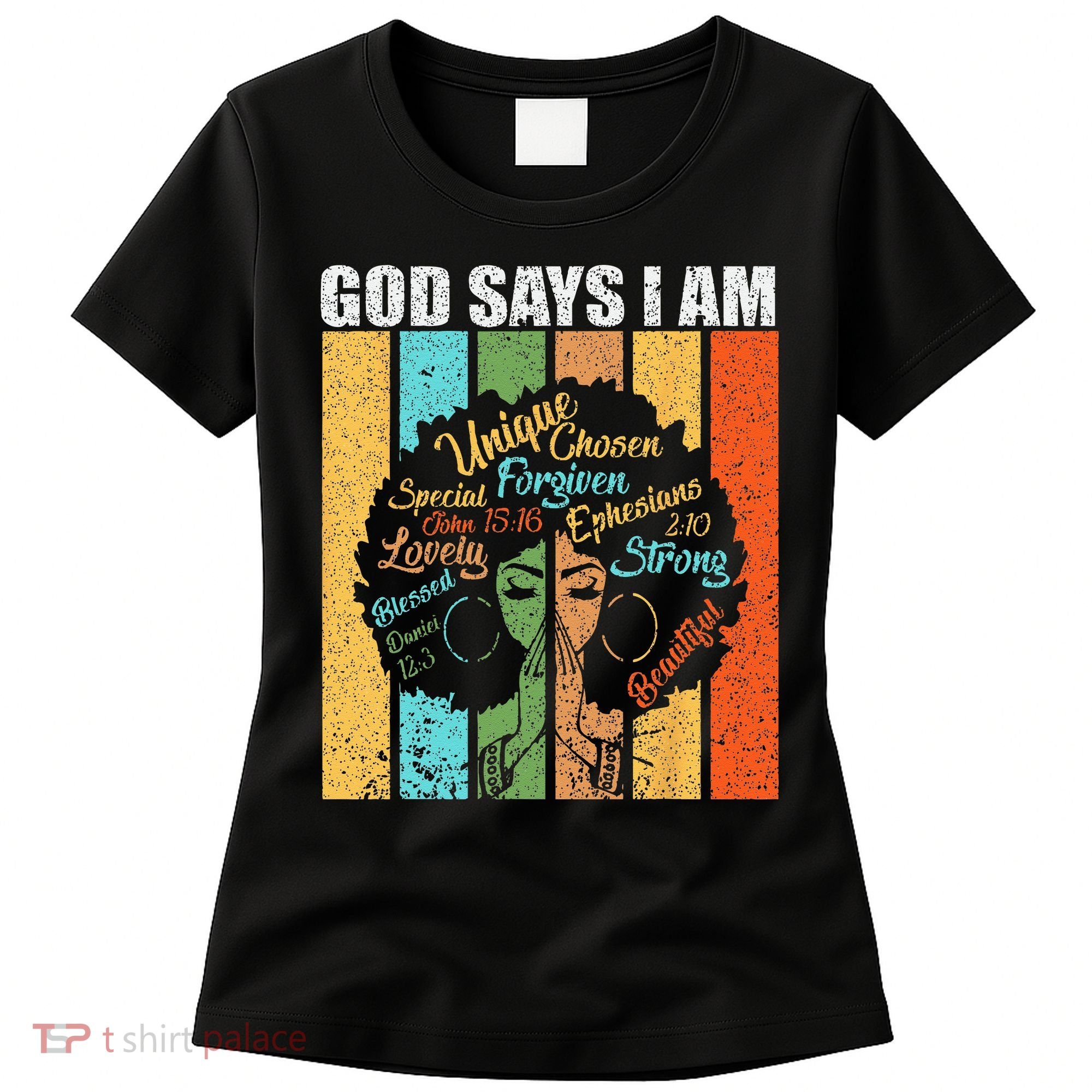 Black Girl God Says I Am Black Melanin Junenth Women's T-Shirt